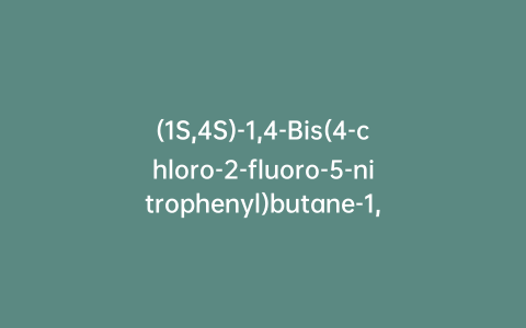 (1S,4S)-1,4-Bis(4-chloro-2-fluoro-5-nitrophenyl)butane-1,4-diol