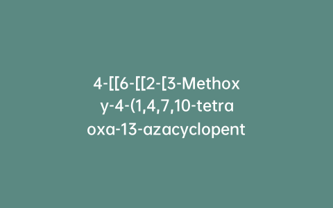 4-[[6-[[2-[3-Methoxy-4-(1,4,7,10-tetraoxa-13-azacyclopentadec-13-yl)phenyl]ethyl]amino]-1,3-dioxo-1H-benz[de]isoquinolin-2(3H)-yl]methyl]benzoic Acid