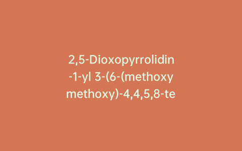 2,5-Dioxopyrrolidin-1-yl 3-(6-(methoxymethoxy)-4,4,5,8-tetramethyl-2-oxochroman-7-yl)propanoate