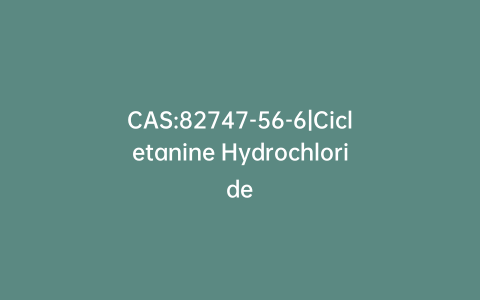 CAS:82747-56-6|Cicletanine Hydrochloride