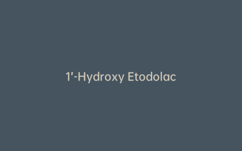 1’-Hydroxy Etodolac