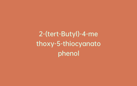 2-(tert-Butyl)-4-methoxy-5-thiocyanatophenol