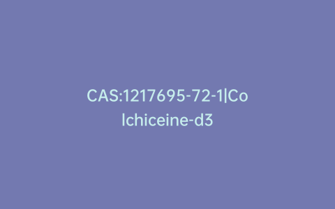 CAS:1217695-72-1|Colchiceine-d3