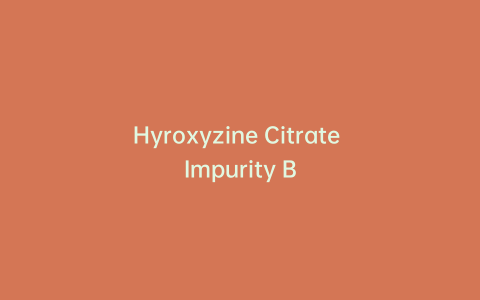 Hyroxyzine Citrate Impurity B