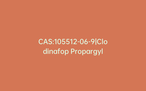 CAS:105512-06-9|Clodinafop Propargyl