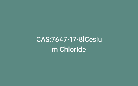 CAS:7647-17-8|Cesium Chloride