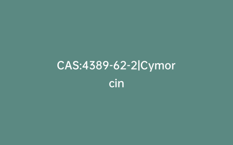 CAS:4389-62-2|Cymorcin