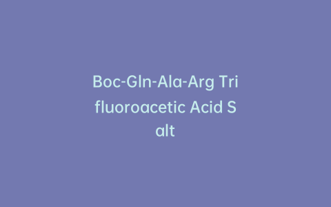 Boc-Gln-Ala-Arg Trifluoroacetic Acid Salt