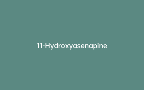 11-Hydroxyasenapine