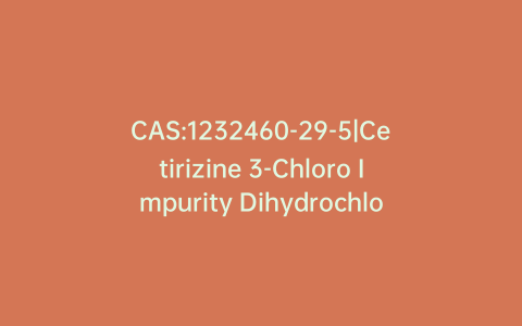 CAS:1232460-29-5|Cetirizine 3-Chloro Impurity Dihydrochloride