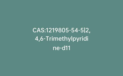 CAS:1219805-54-5|2,4,6-Trimethylpyridine-d11