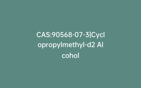 CAS:90568-07-3|Cyclopropylmethyl-d2 Alcohol