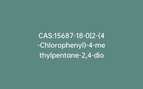 CAS:15687-18-0|2-(4-Chlorophenyl)-4-methylpentane-2,4-diol