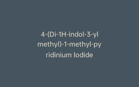 4-(Di-1H-indol-3-ylmethyl)-1-methyl-pyridinium Iodide
