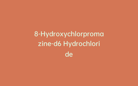 8-Hydroxychlorpromazine-d6 Hydrochloride