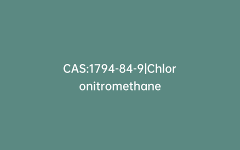 CAS:1794-84-9|Chloronitromethane