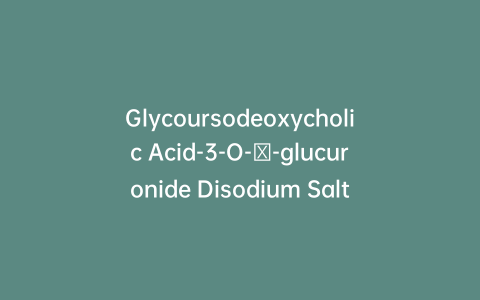 Glycoursodeoxycholic Acid-3-O-β-glucuronide Disodium Salt