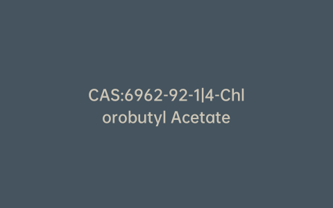 CAS:6962-92-1|4-Chlorobutyl Acetate