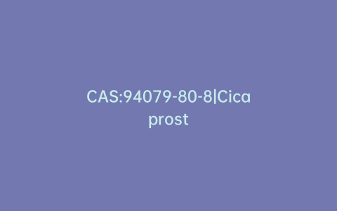 CAS:94079-80-8|Cicaprost