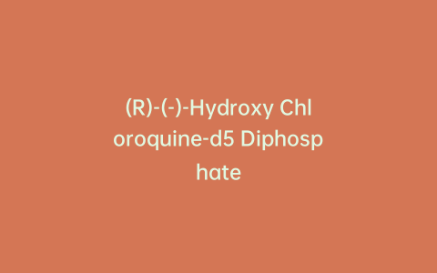 (R)-(-)-Hydroxy Chloroquine-d5 Diphosphate