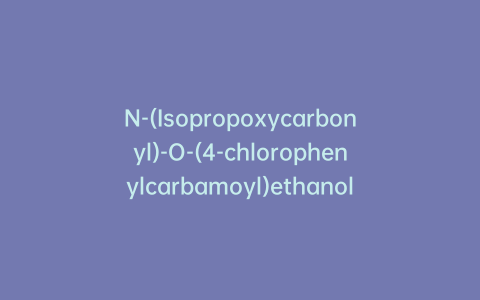 N-(Isopropoxycarbonyl)-O-(4-chlorophenylcarbamoyl)ethanolamine