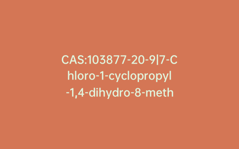 CAS:103877-20-9|7-Chloro-1-cyclopropyl-1,4-dihydro-8-methyl-4-oxo-3-quinolinecarboxylic Acid