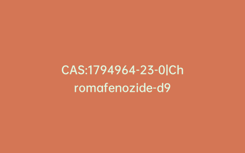 CAS:1794964-23-0|Chromafenozide-d9