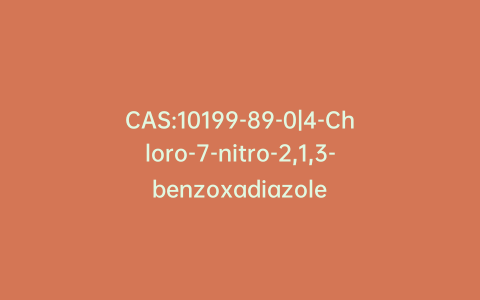 CAS:10199-89-0|4-Chloro-7-nitro-2,1,3-benzoxadiazole
