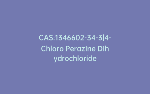 CAS:1346602-34-3|4-Chloro Perazine Dihydrochloride