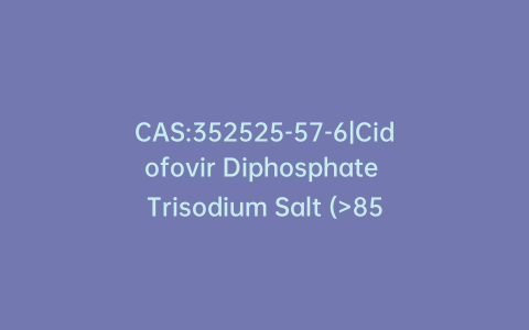CAS:352525-57-6|Cidofovir Diphosphate Trisodium Salt (>85%)