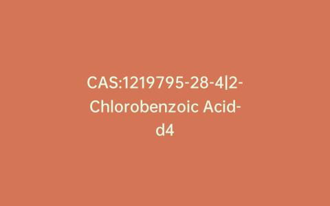 CAS:1219795-28-4|2-Chlorobenzoic Acid-d4