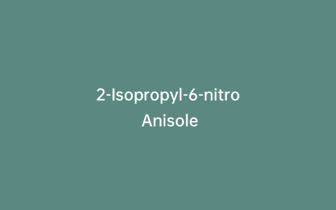 2-Isopropyl-6-nitro Anisole
