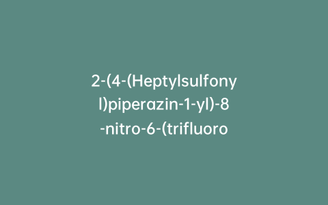 2-(4-(Heptylsulfonyl)piperazin-1-yl)-8-nitro-6-(trifluoromethyl)-4H-benzo[e][1,3]thiazin-4-one