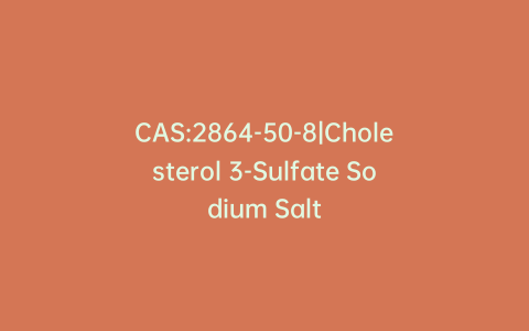 CAS:2864-50-8|Cholesterol 3-Sulfate Sodium Salt