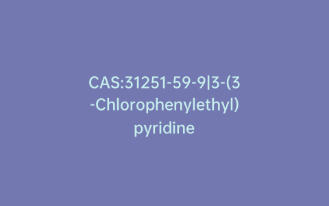 CAS:31251-59-9|3-(3-Chlorophenylethyl)pyridine