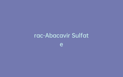 rac-Abacavir Sulfate