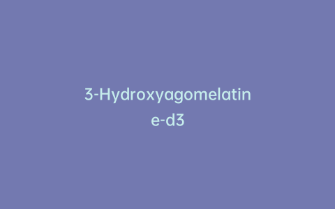 3-Hydroxyagomelatine-d3