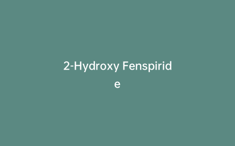2-Hydroxy Fenspiride