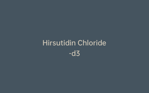 Hirsutidin Chloride-d3