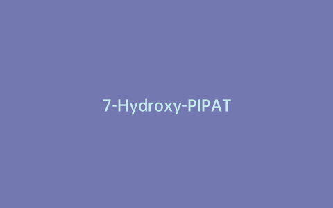 7-Hydroxy-PIPAT