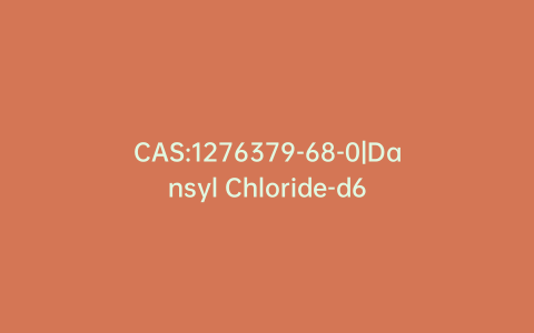 CAS:1276379-68-0|Dansyl Chloride-d6