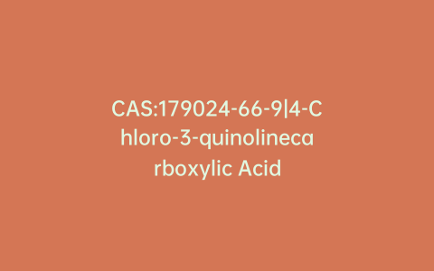CAS:179024-66-9|4-Chloro-3-quinolinecarboxylic Acid