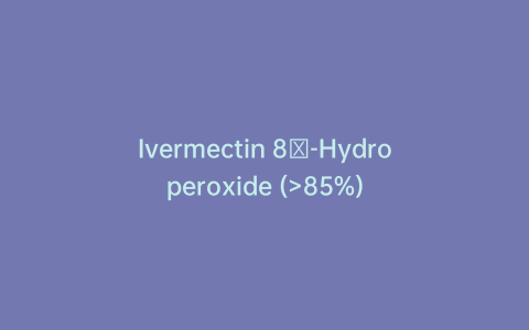 Ivermectin 8α-Hydroperoxide (>85%)