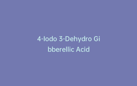 4-Iodo 3-Dehydro Gibberellic Acid