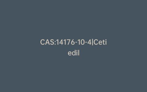 CAS:14176-10-4|Cetiedil