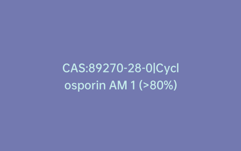 CAS:89270-28-0|Cyclosporin AM 1 (>80%)