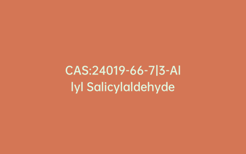 CAS:24019-66-7|3-Allyl Salicylaldehyde