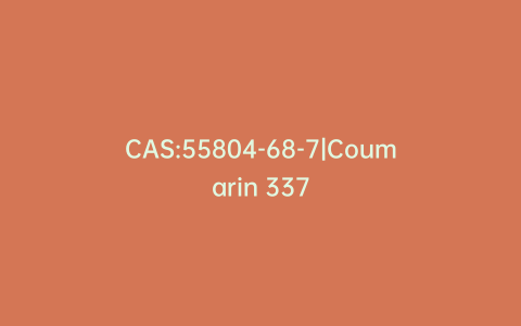 CAS:55804-68-7|Coumarin 337