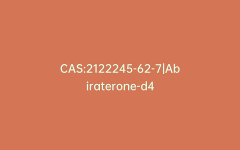 CAS:2122245-62-7|Abiraterone-d4