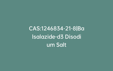 CAS:1246834-21-8|Balsalazide-d3 Disodium Salt